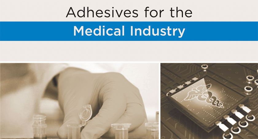 Adhesives for the Medical Industry